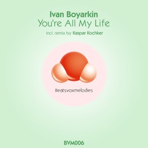 ดาวน์โหลดและฟังเพลง You're All My Life (Kaspar Kochker Dub) พร้อมเนื้อเพลงจาก Ivan Boyarkin