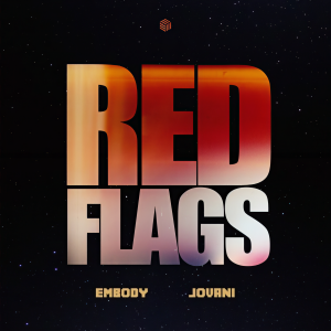 ดาวน์โหลดและฟังเพลง Red Flags พร้อมเนื้อเพลงจาก Embody