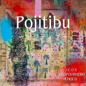 Listen to Pojitibu song with lyrics from J.C.O.Y