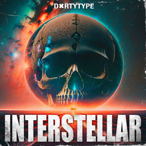 Dengarkan Interstellar lagu dari DXRTYTYPE dengan lirik