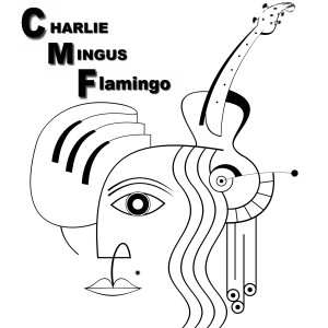 Charlie Mingus的專輯Flamingo