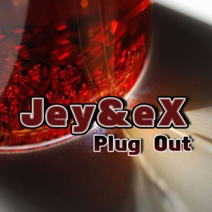 Album Plug Out from Jey & Ex