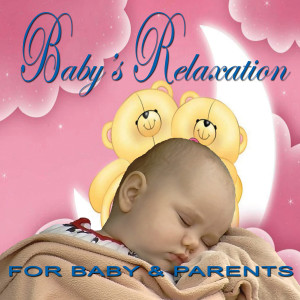 Various的專輯Baby's Relaxation
