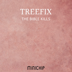 Treefix的專輯The Bible Kills