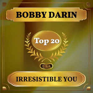 ดาวน์โหลดและฟังเพลง Irresistible You พร้อมเนื้อเพลงจาก Bobby Darin