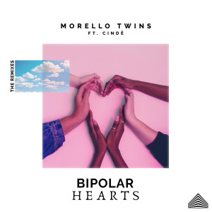 Album Bipolar Hearts Remixes oleh Morello Twins