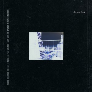 DJ PoolBoi的專輯malo okoma (Sebastien Dutch Spirit Remix)