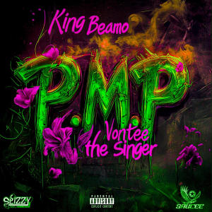 Vontee The Singer的專輯P.M.P. (feat. Vontee The Singer) [Explicit]