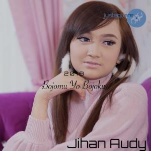 Dengarkan Bojomu Yo Bojoku lagu dari Jihan Audy dengan lirik