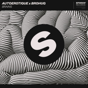 ดาวน์โหลดและฟังเพลง Brains พร้อมเนื้อเพลงจาก Autoerotique