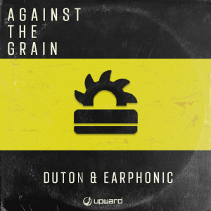 Listen to Against the Grain song with lyrics from Duton