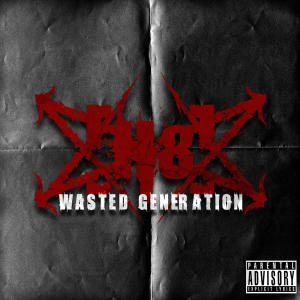 H8的專輯Wasted Generation (Explicit)