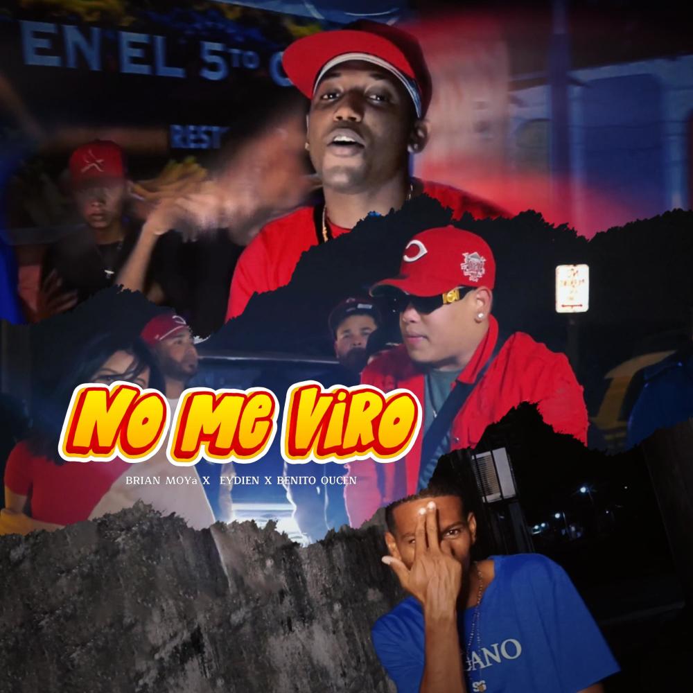 No Me Viro (feat. Benito oucen & Eydien)