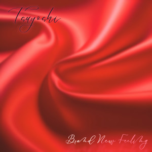 收听TSUYOSHI的Brand New Feeling歌词歌曲