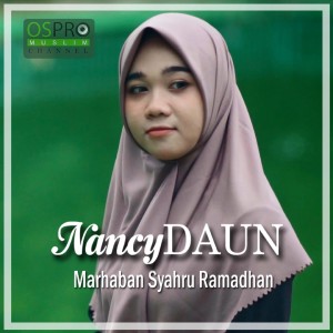 ดาวน์โหลดและฟังเพลง Marhaban Syahru Ramadhan พร้อมเนื้อเพลงจาก NancyDAUN