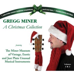 อัลบัม A Christmas Collection: Vol 1 & 2 ศิลปิน Gregg Miner