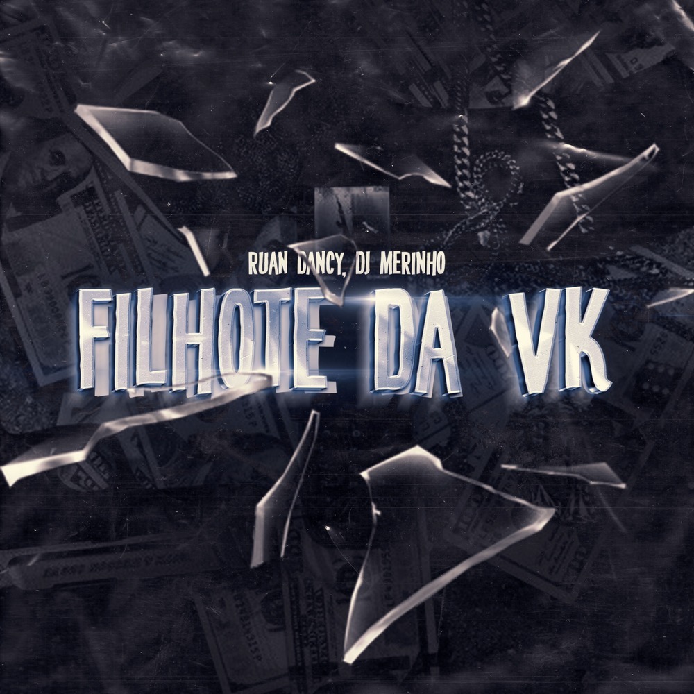 FILHOTE DO DA VK (Explicit)