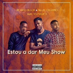 ดาวน์โหลดและฟังเพลง Estou a Dar o Meu Show (Explicit) พร้อมเนื้อเพลงจาก Nellby Valentino