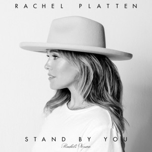 Album Stand By You (Rachel's Version) from Rachel Platten