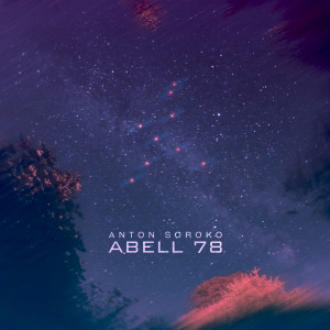 Listen to Abell 78 song with lyrics from Anton Soroko