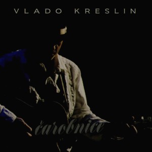 收聽Vlado Kreslin的Dok Dobuje Kiša (Live)歌詞歌曲