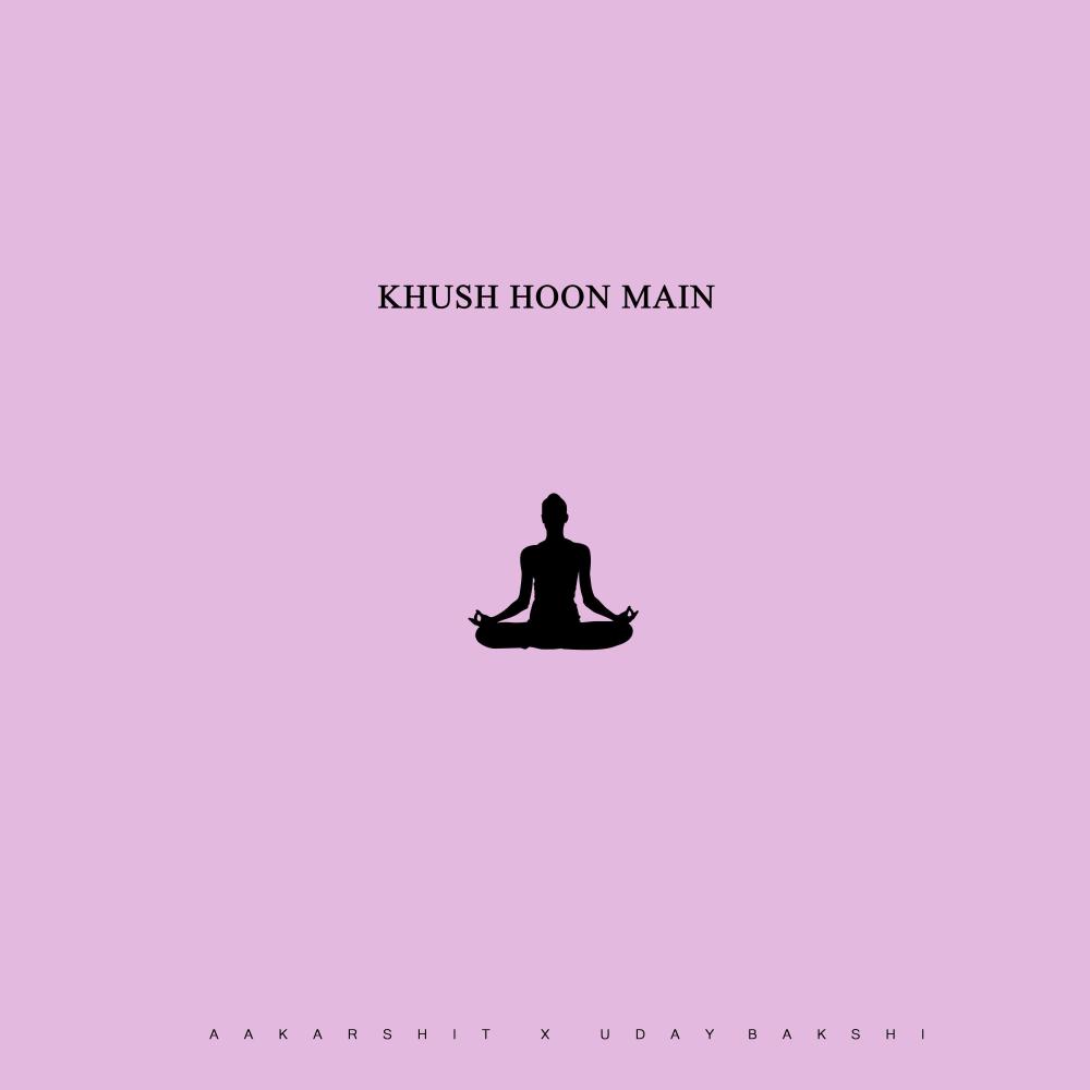 Khush Hoon Main (Explicit)