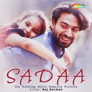 ดาวน์โหลดและฟังเพลง Sadaa พร้อมเนื้อเพลงจาก Raj Barman