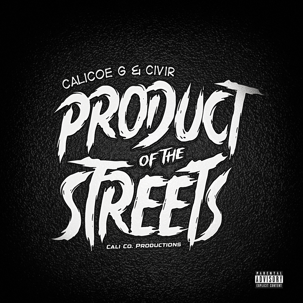 Product of the Streets (Explicit)