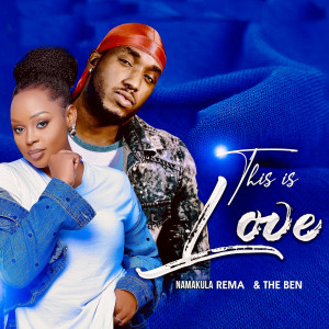 Listen to This Is Love song with lyrics from Namakula Rema
