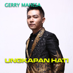 收聽Gerry Mahesa的Ungkapan Hati歌詞歌曲