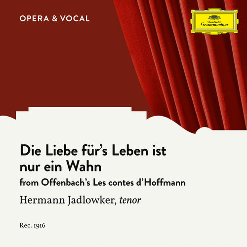 Offenbach: Les contes d’Hoffmann - Die Liebe für's Leben ist nur ein Wahn (Sung in German)