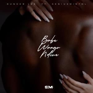 official Movy D Streets Music的專輯Babe wangu ndiwe (feat. Dunger Lee & GeniusMintol)