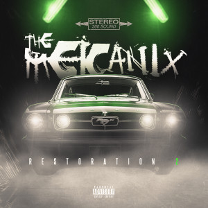 The Mekanix的專輯Restoration 2 (Explicit)