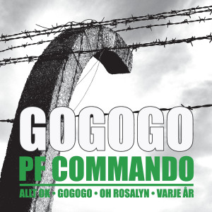 收聽PF Commando的Go Go Go歌詞歌曲