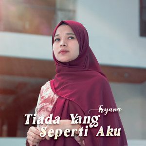 Listen to Tiada Yang Seperti Aku song with lyrics from Tryana