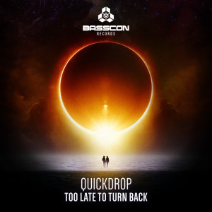 Quickdrop的专辑Too Late To Turn Back