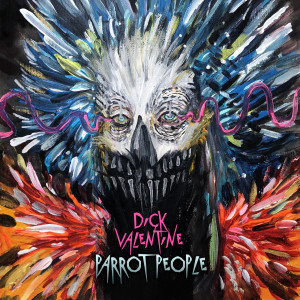 Album Parrot People (Explicit) from Dick Valentine