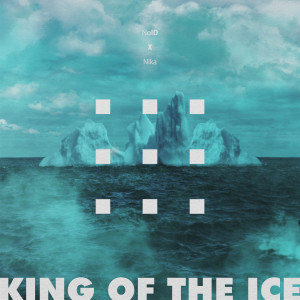 收听NoID的King of the Ice歌词歌曲