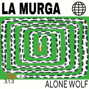 收聽Alone Wolf的La Murga歌詞歌曲