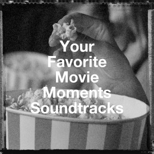 Album Your Favorite Movie Moments Soundtracks from Original Soundtrack