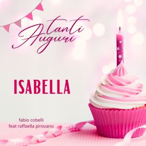 Album Tanti Auguri Isabella from Fabio Cobelli
