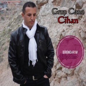 Album Birindarım (Grup Cano) oleh Cihan