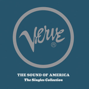 อัลบัม Verve: The Sound Of America: The Singles Collection ศิลปิน Various Artists