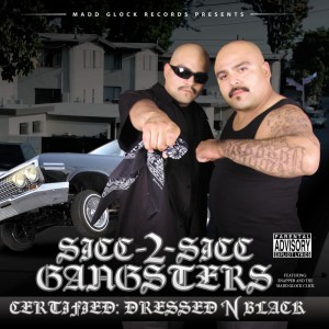 Sicc 2 Sicc Gangsters的專輯Certified: Dressed N Black