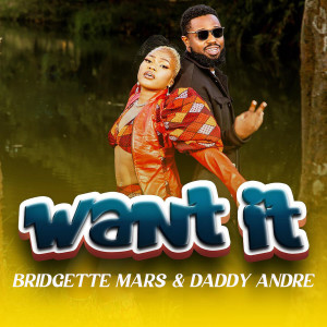 Listen to Want It song with lyrics from Bridgette Mars