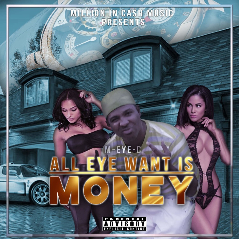 All Eye Want Is Money (Explicit)