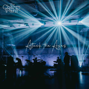 THE CHARM PARK的專輯Attack the Ages -Special Live-