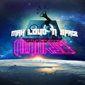 AlanRed的專輯Max Loud 'n Space