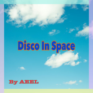 AeLL.的專輯Disco In Space