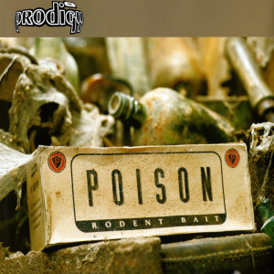 ดาวน์โหลดและฟังเพลง Poison (95EQ) พร้อมเนื้อเพลงจาก The Prodigy